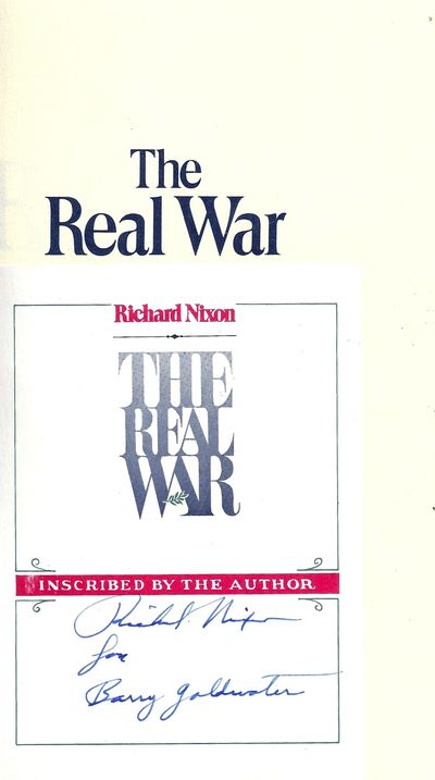 THE REAL WAR Inscribed to Barry Goldwater