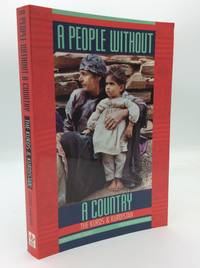 A PEOPLE WITHOUT A COUNTRY: The Kurds and Kurdistan
