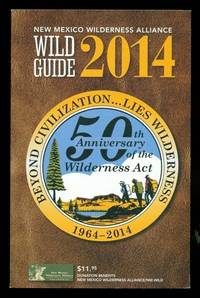 Wild Guide 2014 - New  Mezico Wilderness