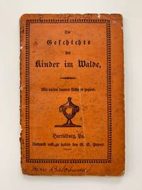 Die Geschichte der Kinder im Walde Mit Vielen bunten Bildern geziert by Gustav Sigismund) (Peters - 1830 - from De Simone Company, Booksellers (SKU: 446)