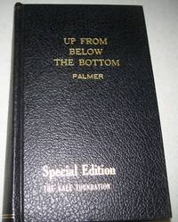 Up from Below the Bottom (Kale Foundation Volume XXIII)