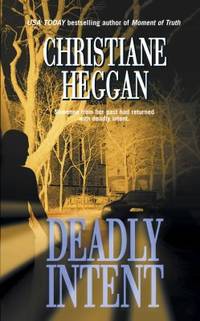 Deadly Intent by Christiane Heggan - 2002