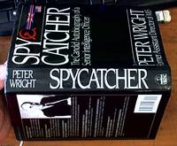 Spycatcher: the candid autobiography of a senior intelligence officer by Wright, Peter - 1987