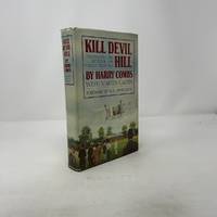 Kill Devil Hill: The Epic of the Wright Brothers