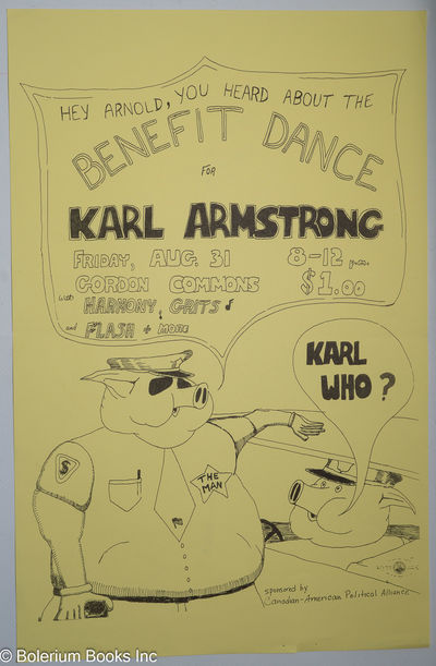 Hey Arnold, you heard about the benefit dance for Karl Armstrong // Karl who? [poster]