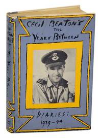 The Years Between Diaries 1939-44 by BEATON, Cecil - 1965