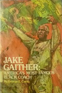 cover of Jake Gaither: America's Most Famous Black Coach