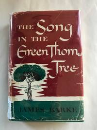 The Song in the Green thorn Tree by James Barke - 1948