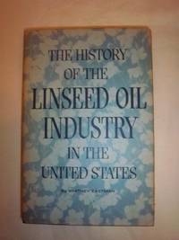 The History of the Linseed Oil Industry in the United States