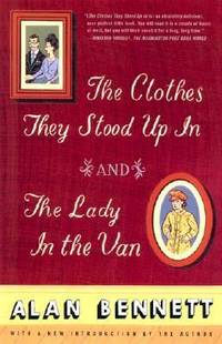 The Clothes They Stood up In; The Lady in the Van