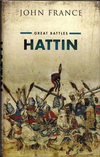 Hattin Great Battles by France, John - 2015