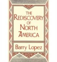 The Rediscovery of North America (Clark Lectures)