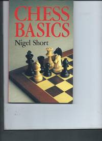 Chess Basics by Nigel Short - 1994