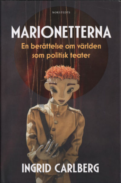 MARIONETTERNA. En berättelse om världen som…