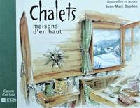 Chalets, maisons d'en haut