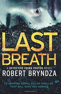 Last Breath: (Detective Erika Foster) (Volume 4)