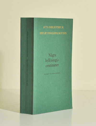 Några hyll(nings)-centimeter. Festskrift till…
