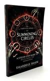 The Essential Book of Summoning Circles: A Step-By-Step Guide to Ritual Magic and Invocations