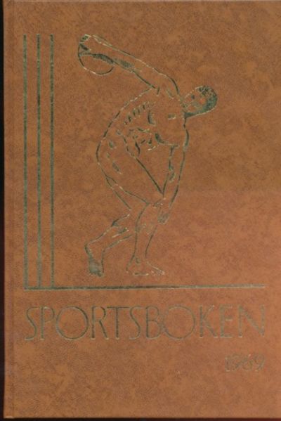 Sportsboken 1969. Hovedredaktør Einar Munthe-Kaas.
