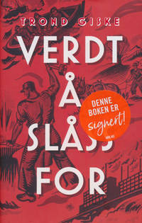 Verdt å sloss for.