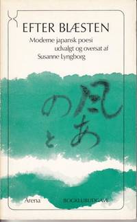 Efter blæsten. Moderne japansk poesi udvalgt og…