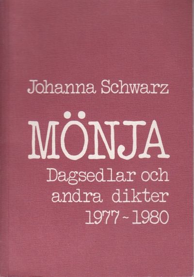Möjna. Dagledlar och andra dikter 1977-1980.