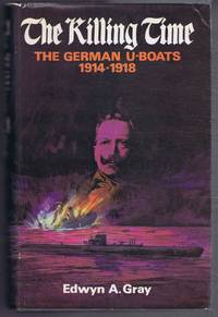 cover of The Killing Time, The German U-Boats 1914-1918
