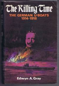 The Killing Time, The German U-Boats 1914-1918