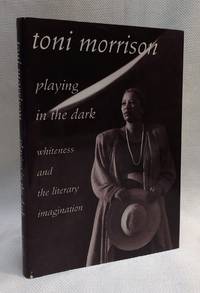 Playing in the Dark : Whiteness and the Literary Imagination