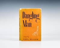 Dangling Man. by Saul Bellow - Signed First Edition - 1944 - from Raptis Rare Books (SKU: 1962)