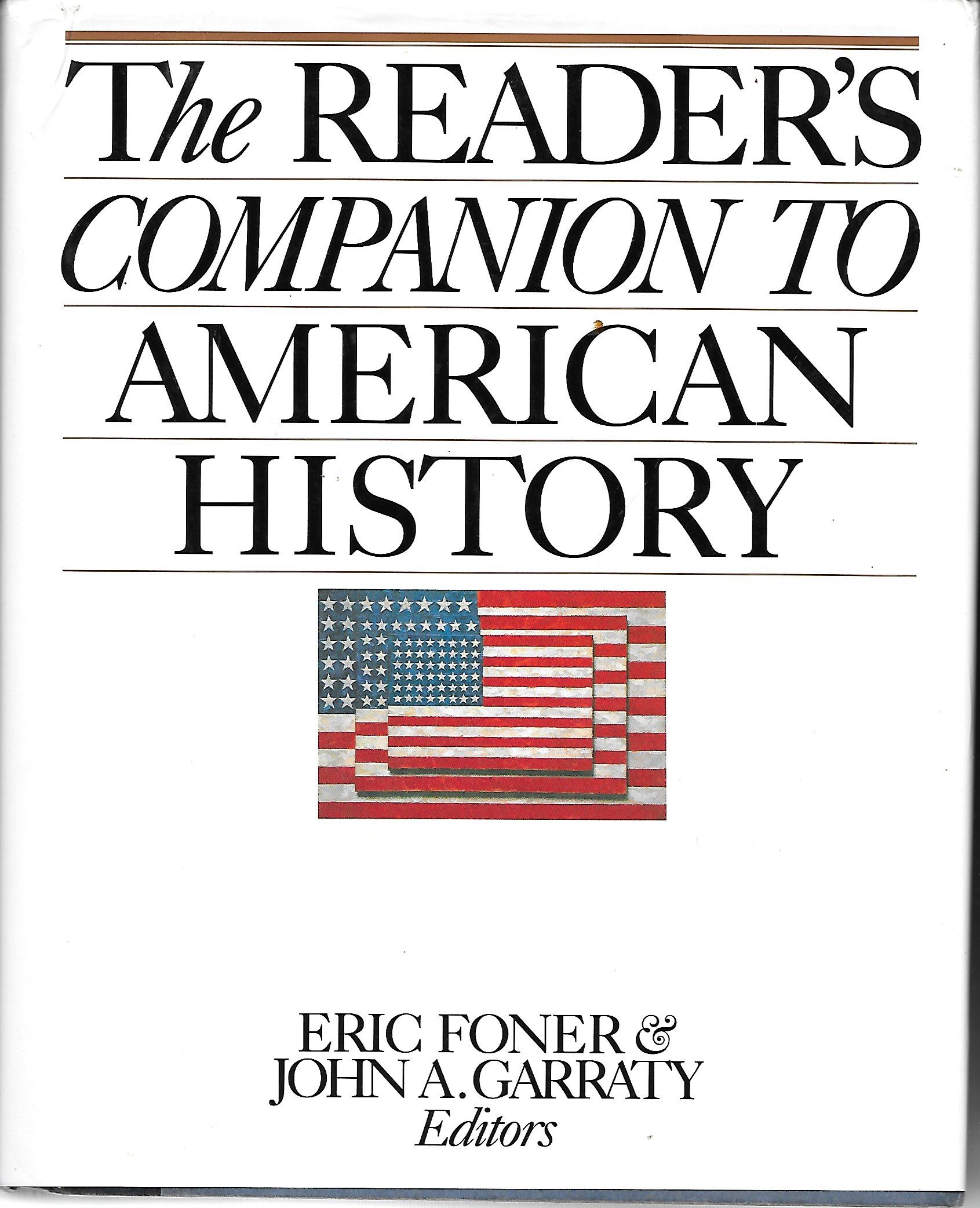 BIBLIO The Reader's Companion To American History by Foner, Eric