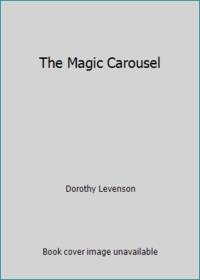 The Magic Carousel