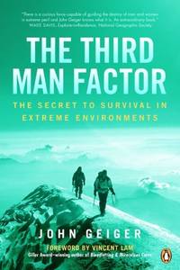 Third Man Factor: The Secret to Survival in Extreme Environments