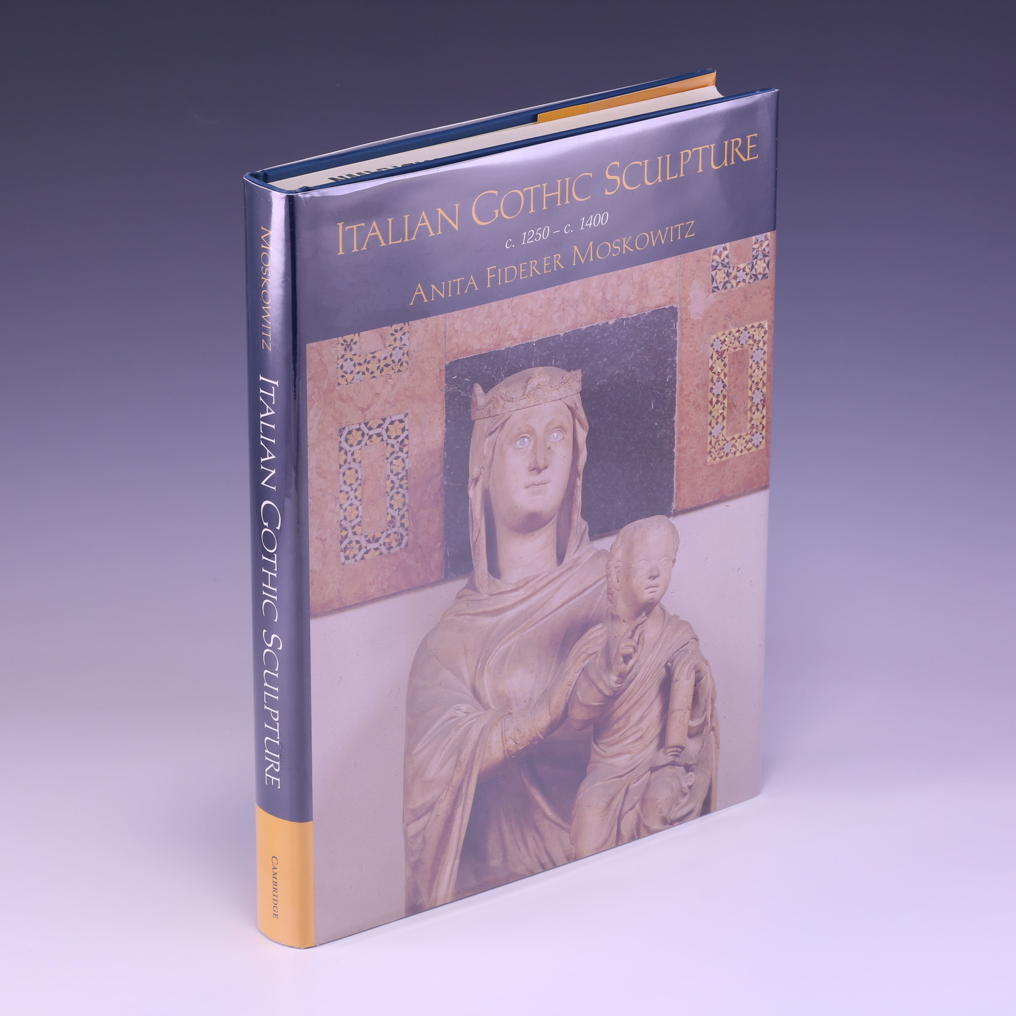 Italian Gothic Sculpture c.1250 c.1400 by Anita Fiderer Moskowitz 1 2000 from Salish Sea