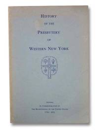 History of the Presbytery of Western New York by Presbytery of Western New York - 1976