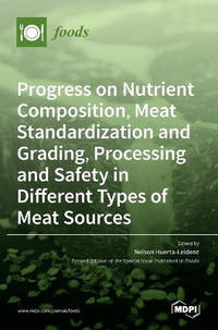Progress on Nutrient Composition, Meat Standardization and Grading, Processing and Safety in...