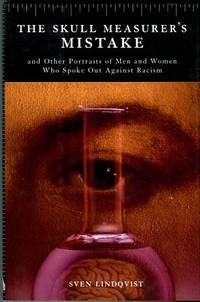 cover of The Skull Measurer's Mistake And Other Portraits Of Men And Women Who Spoke Out Against Racism