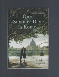 One Summer Day in Rome by Mark Lamprell - First Edition - 2017 - from Acorn Books (SKU: 015152)