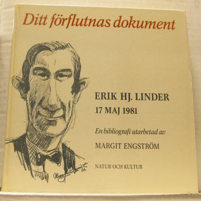 Ditt förflutnas dokument. Erik Hj. Linder 17 maj…