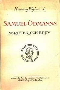 Samuel Ödmanns skrifter och brev II. Med…