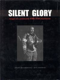 image of Silent Glory: Images of a FIRE/EMS Department