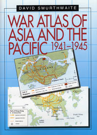 War Atlas of Asia and the Pacific 1941-1945.