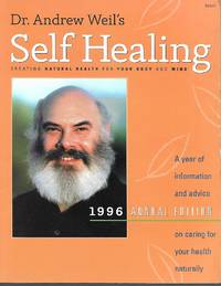 image of Dr. Andrew Weil's Self Healing -1996 Annual Edition