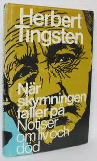 När skymningen faller på. Notiser om liv och död.