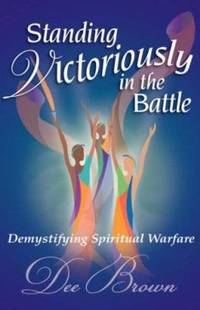 Standing Victoriously in the Battle