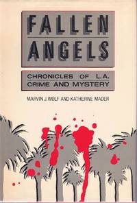 cover of FALLEN ANGELS Chronicles of L. A. Crime and Mystery