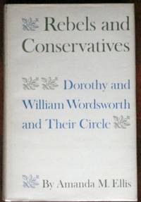 image of Rebels and Conservatives: Dorothy and William Wordsworth and Their Circle