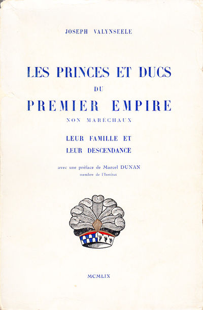 Les Princes et Ducs du Premier Empire non…
