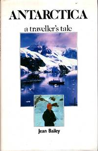 Antarctica, a traveller's tale