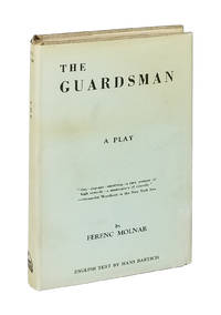 The Guardsman: A Comedy in Three Acts